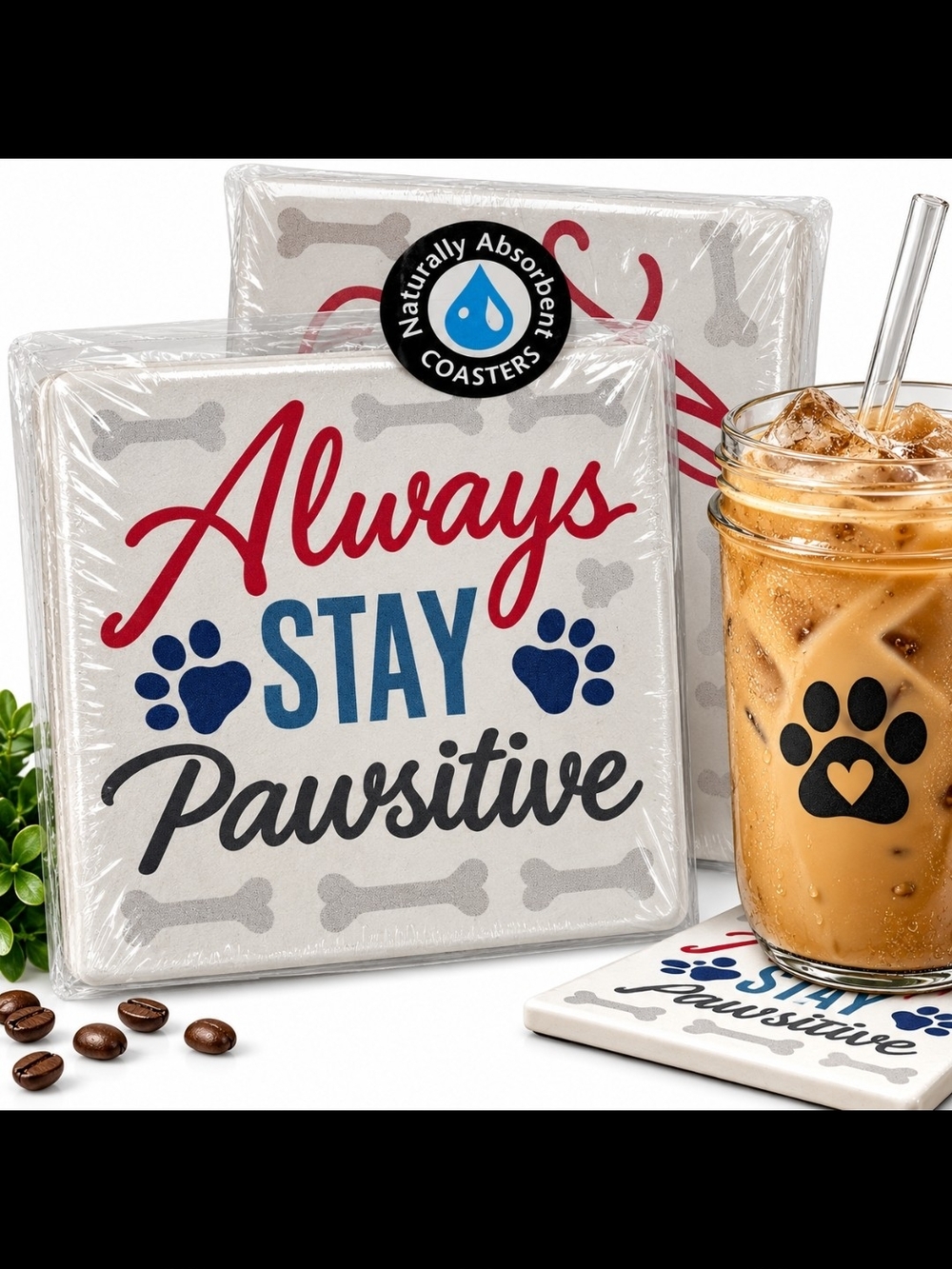 Always Stay Pawsitive Decorative Beverage Coasters - Set Of 2 Paw Print Design